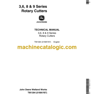 John Deere 3 6 8 & 9 Series Rotary Cutters Technical Manual (TM1394)