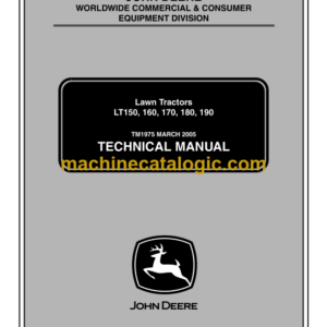 John Deere LT150, 160, 170, 180, 190 Lawn Tractors Technical Manual (TM1975)