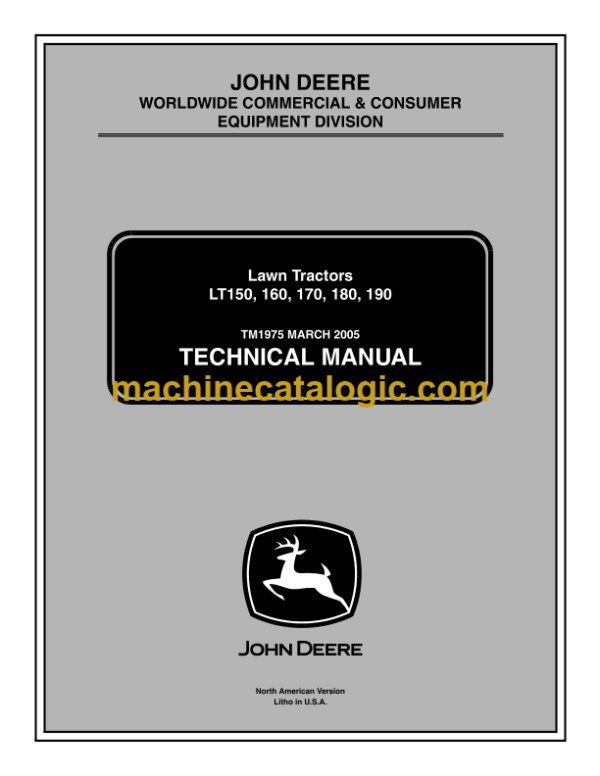 John Deere LT150, 160, 170, 180, 190 Lawn Tractors Technical Manual (TM1975)