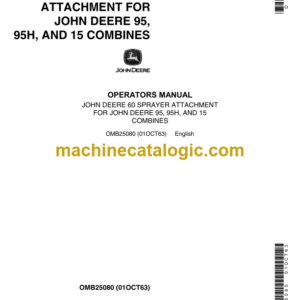 John Deere 60 Sprayer Attachment For John Deere 95, 95H and 15 Combines Operator's Manual (OMB25080)