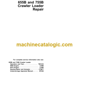John Deere 655B and 755B Crawler Loader Repair Technical Manual (TM1478)