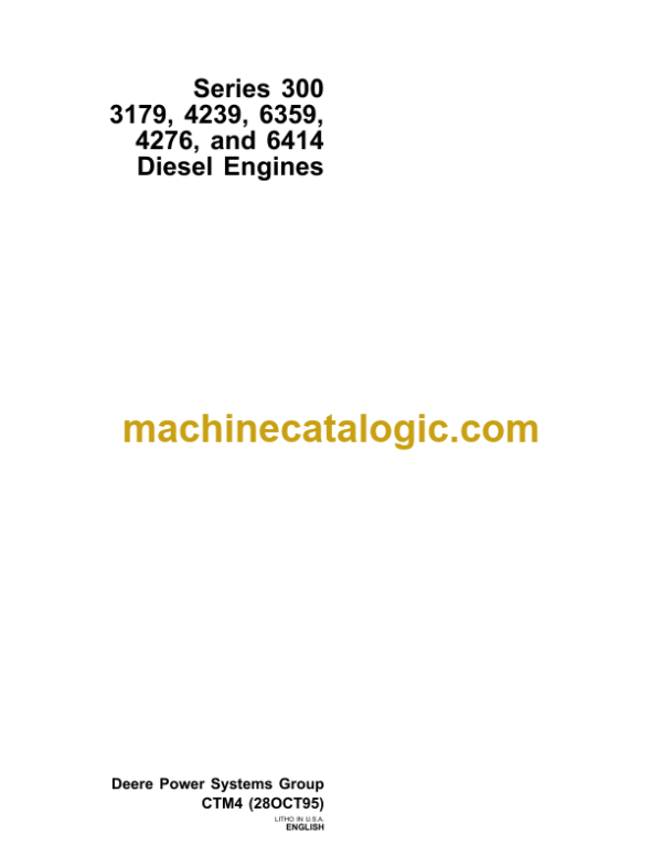 John Deere 300 Series and 3179 4239 6359 4276 6414 Diesel Engines Component Technical Manual (CTM4)