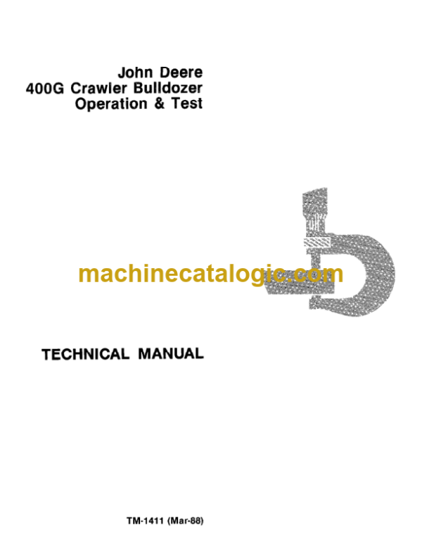 John Deere 400G Crawler Bulldozer Operation & Test Technical Manual (TM1411)