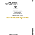 John Deere 186W & 186WL Fertilizer Units Operator's Manual (OMB25118)