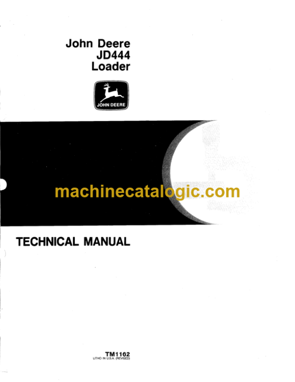 John Deere JD444 Loader Technical Manual (TM1162)