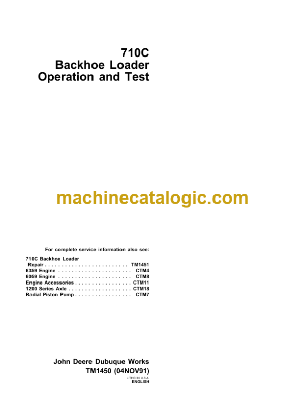 John Deere 710C Backhoe Loader Operation and Test Technical Manual (TM1450)