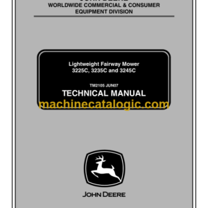John Deere 3225C, 3235C and 3245C Lightweight Fairway Mower Technical Manual (TM2105)