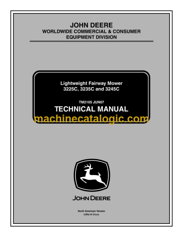 John Deere 3225C, 3235C and 3245C Lightweight Fairway Mower Technical Manual (TM2105)