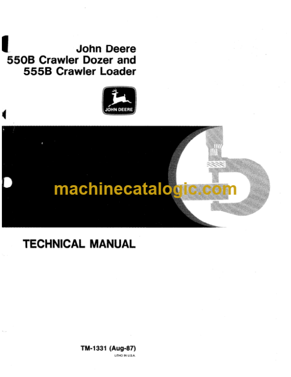 John Deere 550B Crawler Dozer and 555B Crawler Loader Technical Manual (TM1331)