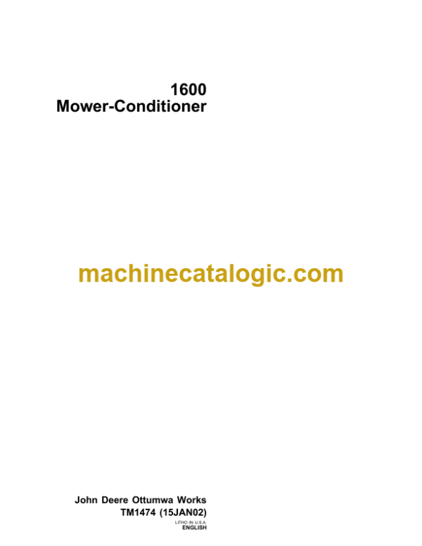 John Deere 1600 Mower-Conditioner Technical Manual (TM1474)