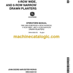 John Deere 7000 MAX-EMERGE 4-ROW NARROW, 4-ROW WIDE, AND 6-ROW NARROW DRAWN PLANTERS Operator's Manual (OMA45509)