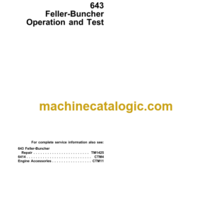 John Deere 643 Feller-Buncher Operation and Test Technical Manual (TM1424)