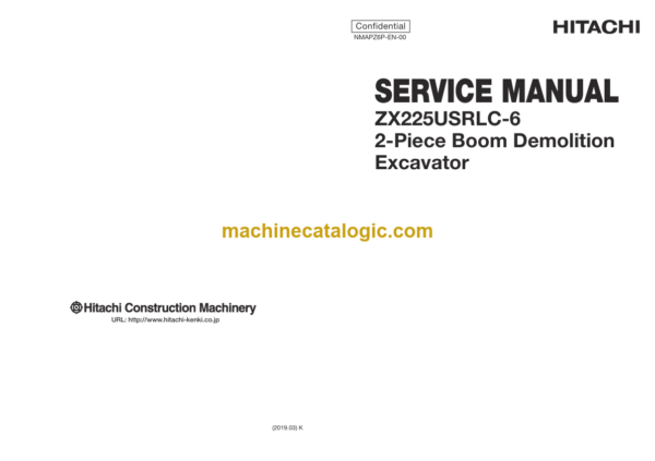 Hitachi ZX225USRLC-6 2-Piece Boom Demolition Excavator Service Manual