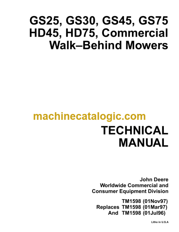 John Deere GS25 GS30 GS45 GS75 HD45 HD75 Commercial Walk—Behind Mowers Technical Manual (TM1598)