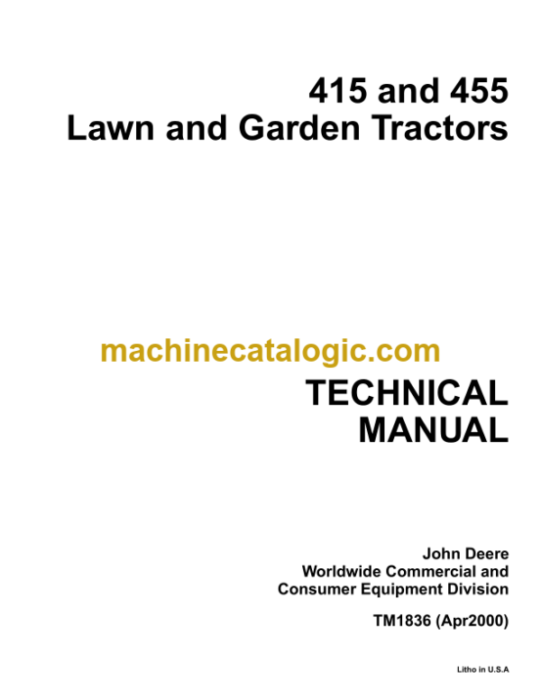 John Deere 415 and 455 Lawn and Garden Tractors Technical Manual (TM1836)