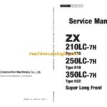 Hitachi ZX210LC-7H ZX250LC-7H ZX350LC-7H Super Long Front Service Manual