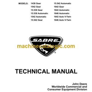 John Deere 1438 Gear 1542 Gear 15.538 Gear 15.538 Automatic 1542 Automatic 15.542 Gear 15.542 Automatic 1642 Gear 1642 Automatic 1646 Automatic 1642 Auto V-Twin 1646 Auto V-Twin Sabre Lawn Tractor Technical Manual (TM-GX10238)