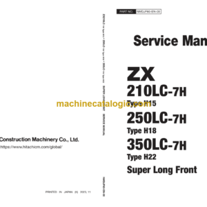 Hitachi ZX210LC-7H ZX250LC-7H ZX350LC-7H Super Long Front Service Manual