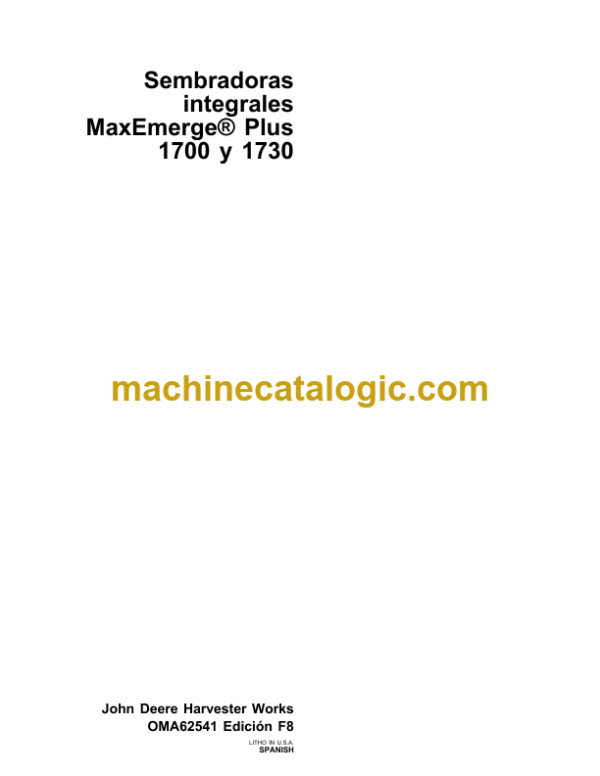 John Deere Sembradoras integrales MaxEmerge@ Plus 1700 y 1730 Operator's Manual (OMA62541)