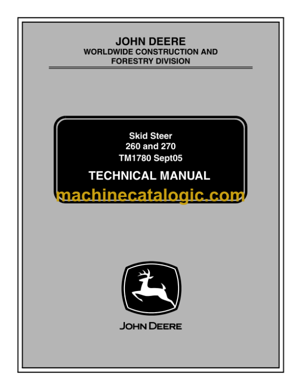 John Deere 260 and 270 Skid Steer Technical Manual (TM1780)