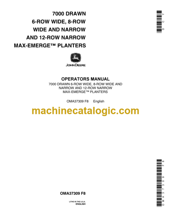 John Deere 7000 Drawn 6-Row Wide, 8-Row Wide And Narrow And 12-Row Narrow Max-Emerge Planters Operator's Manual (OMA37309)