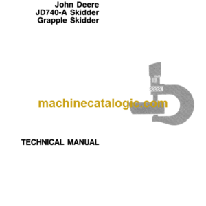 John Deere JD740-A Grapple Skidder Technical Manual (TM1213)