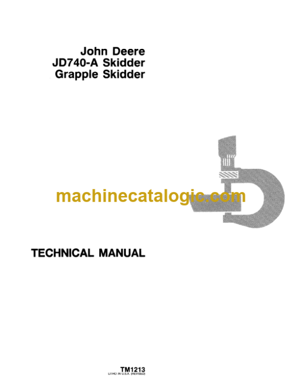 John Deere JD740-A Grapple Skidder Technical Manual (TM1213)