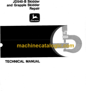 John Deere JD540-B Skidder and Grapple Skidder Repair Technical Manual (TM1139)