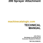 John Deere 200 Sprayer Attachment Technical Manual (TM1729)