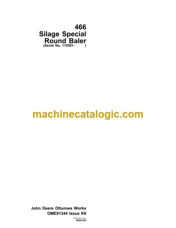 John Deere 466 Silage Special Round Baler Operator's Manual (OME91344)