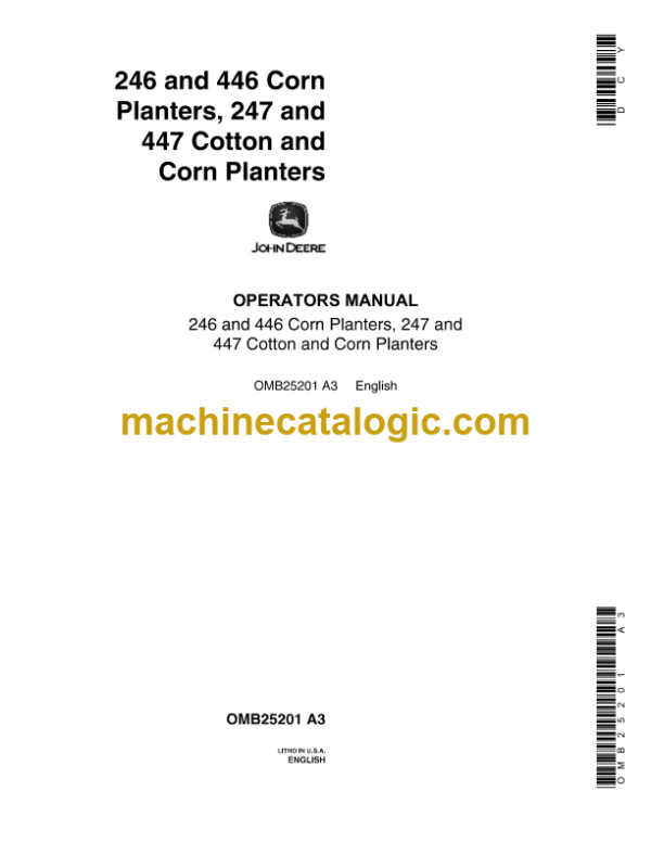 John Deere 246 and 446 Corn Planters, 247 and 447 cotton and Corn Planters Operator's Manual (OMB25201)