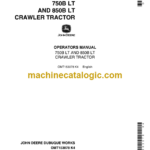 John Deere 750B LT and 850B LT Crawler Tractor Operator's Manual (OMT153078)