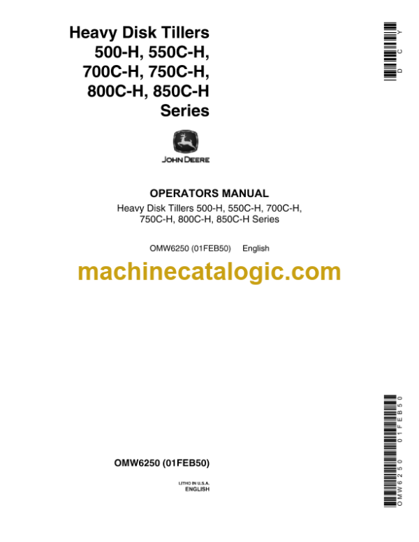 John Deere 500-H, 550C-H, 700C-H, 750C-H, 800C-H, 850C-H Heavy Disk Tillers Series Operator's Manual (OMW6250)