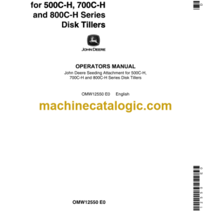 John Deere 500C-H, 700C-H and 800C-H Series Disk Tillers for Seeding Attachment Operator's Manual (OMW12550)