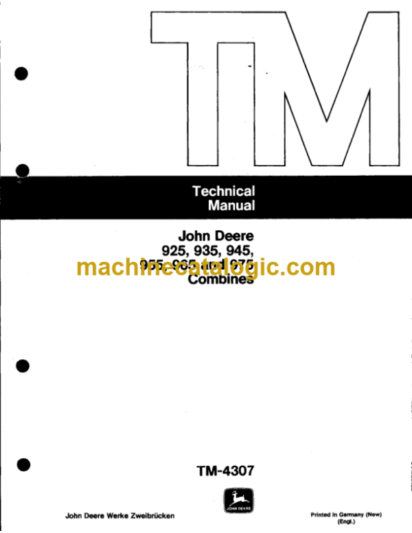 John Deere 925, 935, 945, 955, 965 and 975 Combines Technical Manual (TM4307)