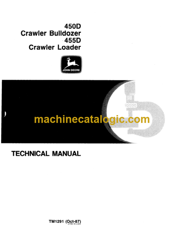 John Deere 450D Crawler Bulldozer and 455D Crawler Loader Technical Manual (TM1291)