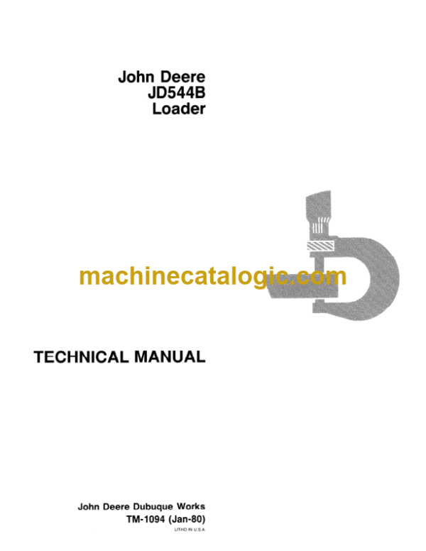 John Deere JD544B Loader Technical Manual (TM1094)