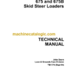 John Deere 675 and 675B Skid Steer Loaders Technical Manual (TM1374)