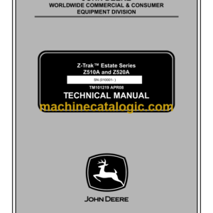 John Deere Z510A and Z520A Z-TrakTM Estate Series Technical Manual (TM101219)