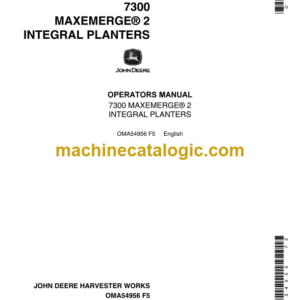 John Deere 7300 MAXEMERGE2 INTEGRAL PLANTERS Operator's Manual (OMA54956)