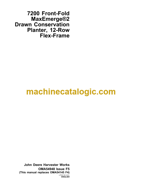 John Deere 7200 Front-Fold MaxEmerge2 Drawn Conservation Planter, 12-Row Flex-Frame Operator's Manual (OMA54948)