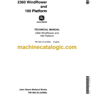 John Deere 2360 WindRower and 160 Platform Technical Manual (TM1300)