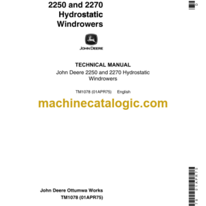 John Deere 2250 and 2270 Hydrostatic Windrowers Technical Manual (TM1078)