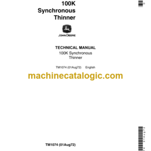 John Deere 100K Synchronous Thinner Technical Manual (TM1074)