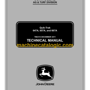 John Deere 647A, 657A, and 667A Quik-Trak Technical Manual (TM2310)