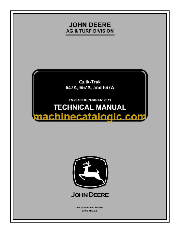 John Deere 647A, 657A, and 667A Quik-Trak Technical Manual (TM2310)