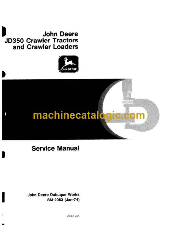 John Deere JD350 Crawler Tractors and Crawler Loaders Service Manual (SM2063)