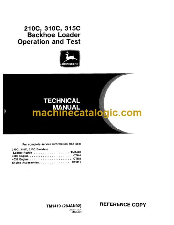 John Deere 210C 310C 315C Backhoe Loader Operation and Test Technical Manual (TM1419)