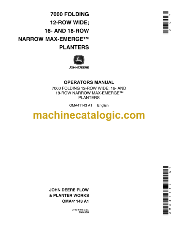 John Deere 7000 FOLDING 12-ROW WIDE; 16- AND 18-ROW NARROW MAX-EMERGETM Planters Operator's Manual (OMA41143)