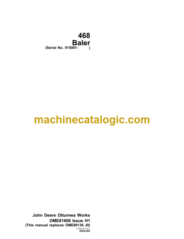 John Deere 468 Baler Operator's Manual (OME81606)